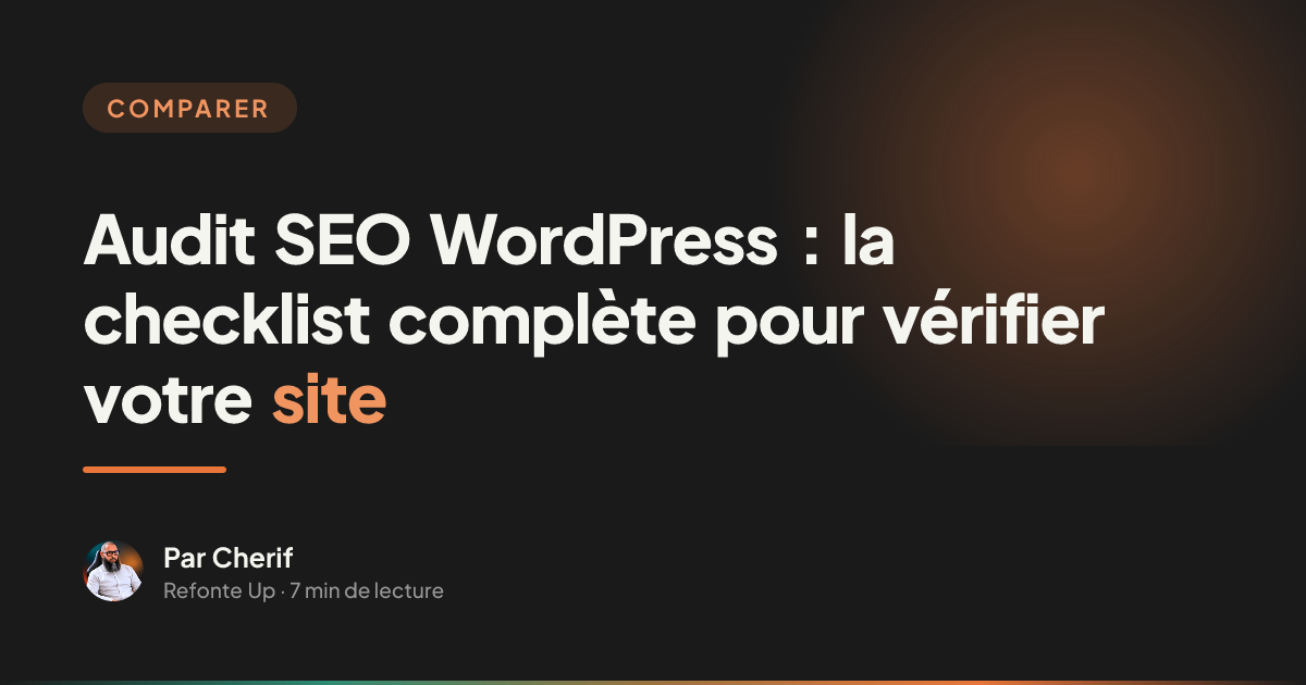 Audit SEO WordPress : la checklist complète pour vérifier votre site