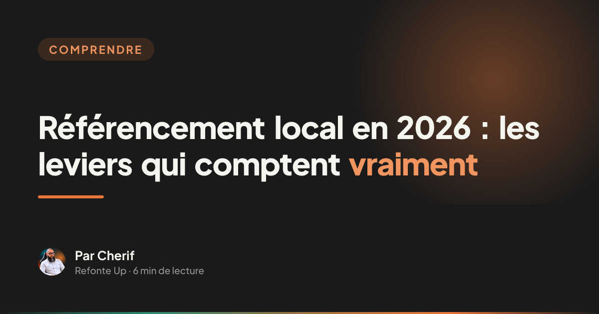 Référencement local en 2026 : les leviers qui comptent vraiment